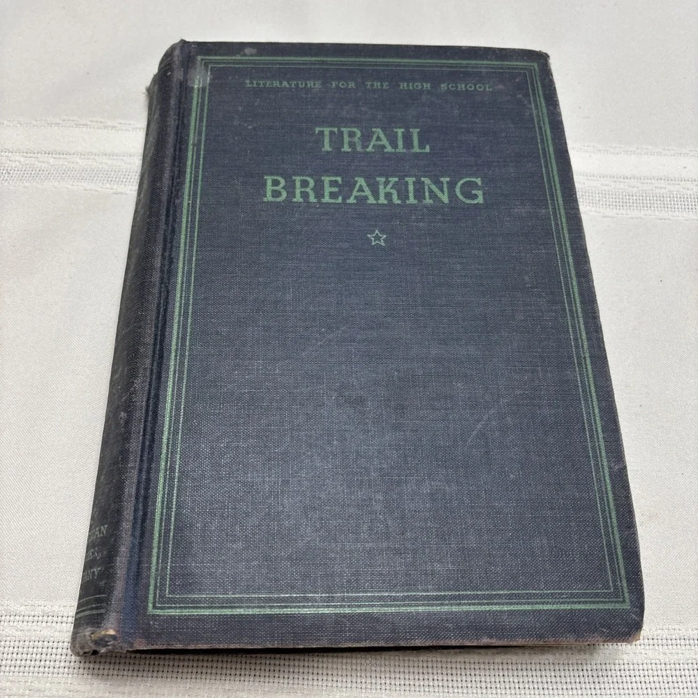 American Literature: Literature for the High School Bennett 1935 Trail Breaking